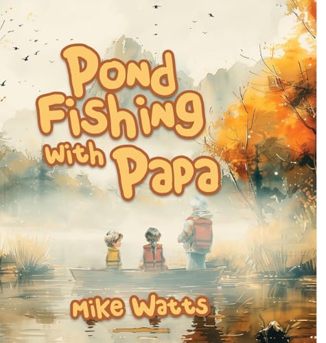 Pond Fishing with Papa (Store Edition) Pond Fishing with Papa (Store Edition) von Panda Publishing Agency