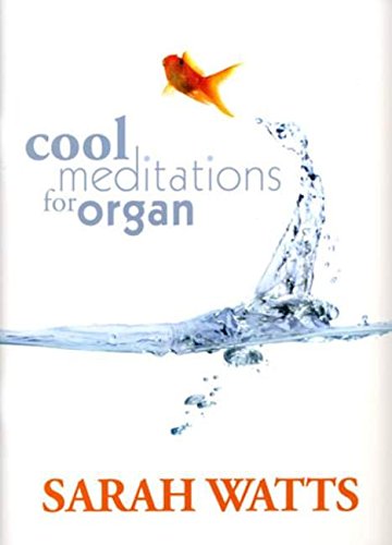 Cool Meditations for Organ