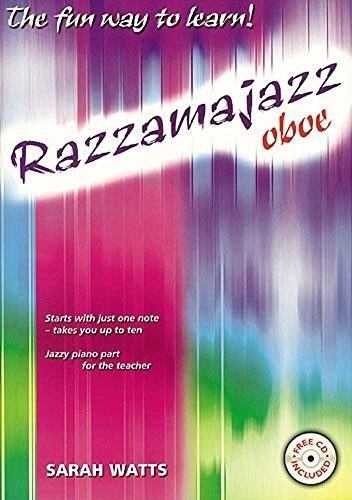 Razzamajazz Oboe: The Fun and Exciting Way to Learn the Oboe.