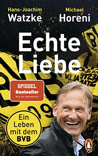 Echte Liebe: Ein Leben mit dem BVB von Penguin TB Verlag