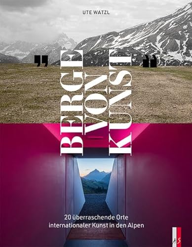 Berge von Kunst: 20 überraschende Orte internationaler Kunst