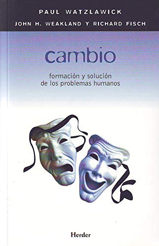 Cambio : formación y solución de los problemas humanos Cambio : formación y solución de los problemas humanos