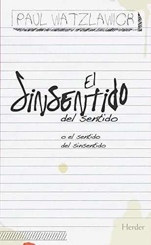 El sinsentido del sentido o el sentido del sinsentido El sinsentido del sentido o el sentido del sinsentido von Herder