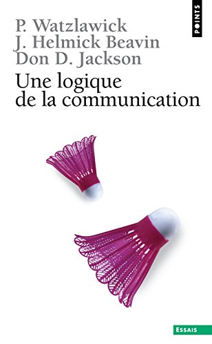 Une logique de la communication Une logique de la communication