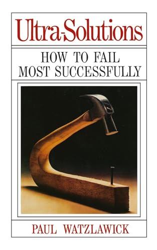 Ultra-Solutions: How to Fail Most Successfully Ultra-Solutions: How to Fail Most Successfully von W. W. Norton & Company