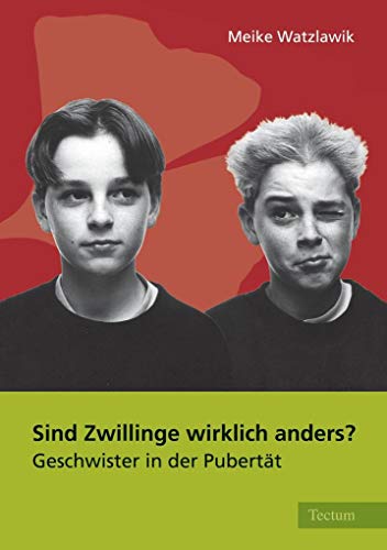 Sind Zwillinge wirklich anders?: Geschwister in der Pubertät: Geschwister in der Pubertät. Habil.-Schr. von Tectum Verlag
