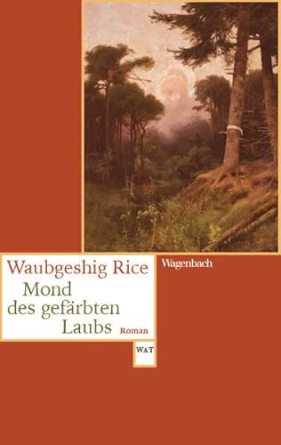 Mond des gefärbten Laubs (Wagenbachs andere Taschenbücher) von Verlag Klaus Wagenbach