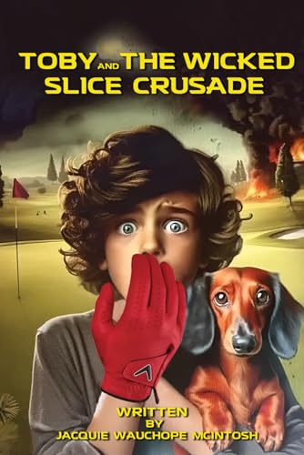 Toby and the Wicked Slice Crusade von NYC BOOK PUBLISHERS