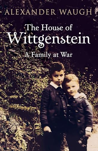 House of Wittgenstein: A Family at War