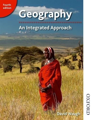Geography: An Integrated Approach von Oxford University Press