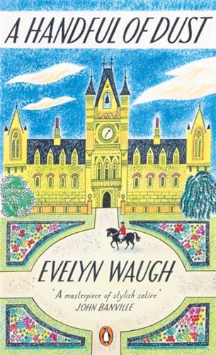 A Handful of Dust: Evelyn Waugh (Penguin Essentials, 37) von Penguin