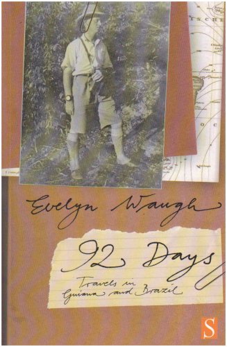 Ninety-Two Days: Travels in Guiana and Brazil Ninety-Two Days: Travels in Guiana and Brazil
