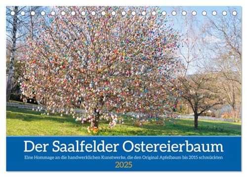 Der Saalfelder Ostereierbaum (Tischkalender 2025 DIN A5 quer), CALVENDO Monatskalender