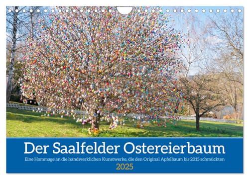 Der Saalfelder Ostereierbaum (Wandkalender 2025 DIN A4 quer), CALVENDO Monatskalender von CALVENDO