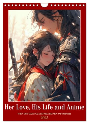 Her Love, His Life and Anime (Wall Calendar 2025 DIN A4 Portrait), CALVENDO 12 Month Wall Calendar von CALVENDO