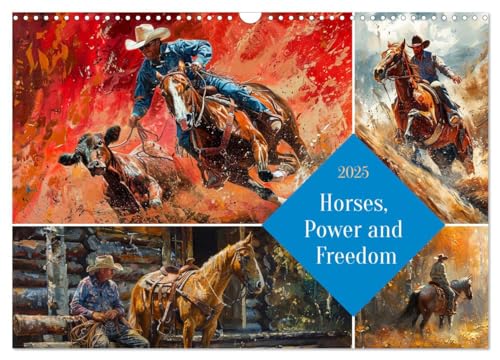 Horses, Power and Freedom (Wandkalender 2025 DIN A3 quer), CALVENDO Monatskalender