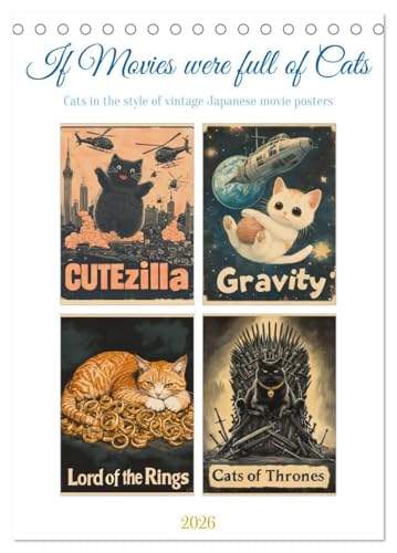 If Movies where full of Cats (Desk Calendar 2026 DIN A5 portrait), CALVENDO 12 Month DeskCalendar: A funny paws-itively purrfect movie experience with cats starring in iconic films von Calvendo