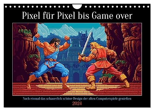 Pixel für Pixel bis Game over (Wandkalender 2024 DIN A4 quer), CALVENDO Monatskalender von CALVENDO