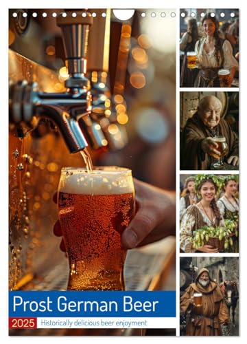 Prost German Beer (Wall Calendar 2025 DIN A4 portrait), CALVENDO 12 Month Wall Calendar: Get ready to say 'Prost!' and cheers to a year of beer adventures!
