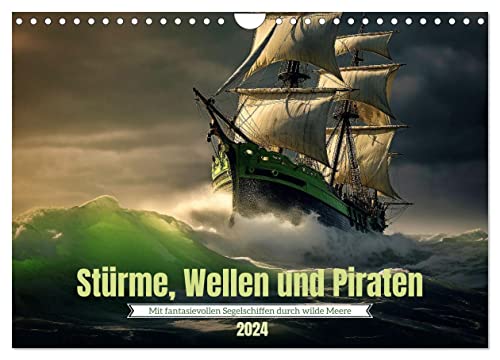 Stürme, Wellen und Piraten (Wandkalender 2024 DIN A4 quer), CALVENDO Monatskalender von CALVENDO