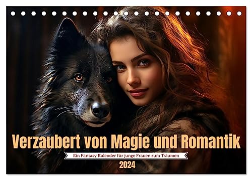 Verzaubert von Magie und Romantik (Tischkalender 2024 DIN A5 quer), CALVENDO Monatskalender von CALVENDO
