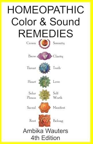 Homeopathic Color & Sound Remedies von Independently published