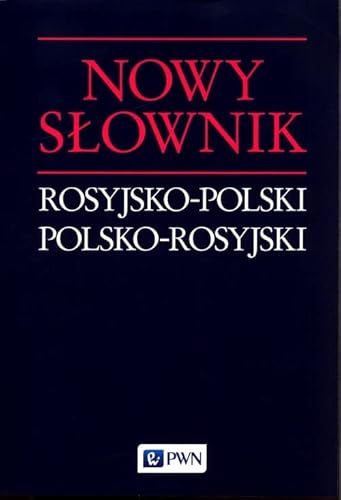 Nowy słownik rosyjsko-polski polsko-rosyjski von Wydawnictwo Naukowe PWN