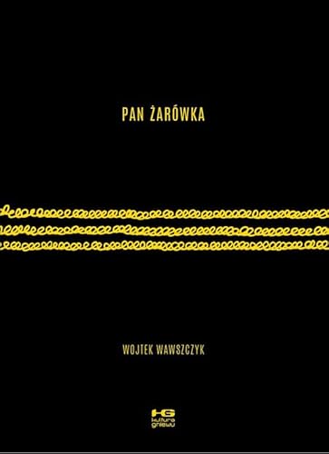Pan Żarówka Pan Żarówka von Kultura gniewu
