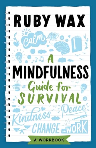 A Mindfulness Guide for Survival von Headline Welbeck Non-Fiction