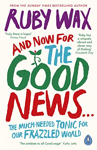And Now For The Good News...: The much-needed tonic for our frazzled world von Penguin Life