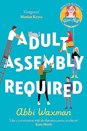 Adult Assembly Required: The heart-warming and joyful new novel you need this winter, with the characters you LOVED from THE BOOKISH LIFE OF NINA HILL! Adult Assembly Required: The heart-warming and joyful new novel you need this winter, with the characters you LOVED from THE BOOKISH LIFE OF NINA HILL!