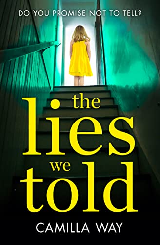 THE LIES WE TOLD: Do you promise not to tell?