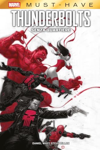 Senza quartiere. Thunderbolts (Marvel must-have) von Panini Comics