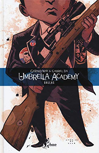 Gerard Way / Gabriel Ba' - Umbrella Academy: Dallas 2 (1 BOOKS) von Bao Publishing