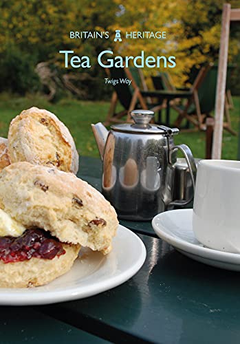 Tea Gardens (Britain's Heritage) von Amberley Publishing