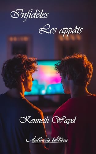 Infidèles - Les appâts von Antinoüs éditions