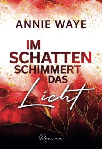 Im Schatten schimmert das Licht: New-Adult-Roman mit Herzklopfen und Humor in München Im Schatten schimmert das Licht: New-Adult-Roman mit Herzklopfen und Humor in München