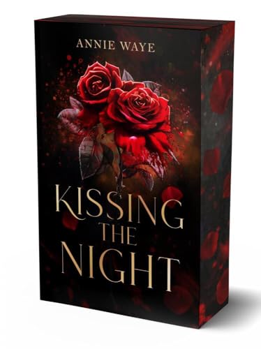 Kissing the Night: Düster-prickelnde Vampir-Romantasy mit farbigem Buchschnitt (Darkest Secrets) von Annie Waye