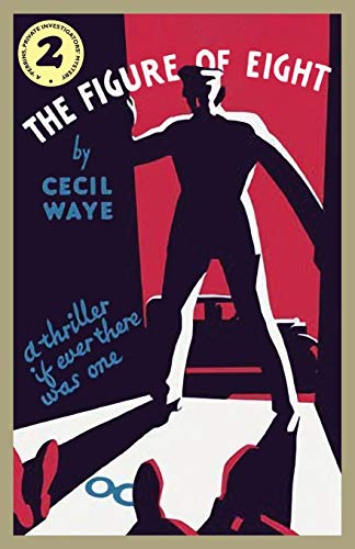 The Figure of Eight: A 'Perrins, Private Investigators' Mystery (The 'Perrins, Private Investigators' Mysteries, Band 2) von Dean Street Press