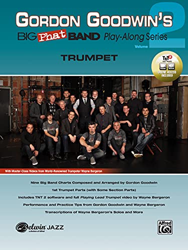 Gordon Goodwin's Big Phat Band Play-Along Series: Trumpet, Vol. 2 (incl. DVD Kit): (incl. Online Code) von Alfred Music
