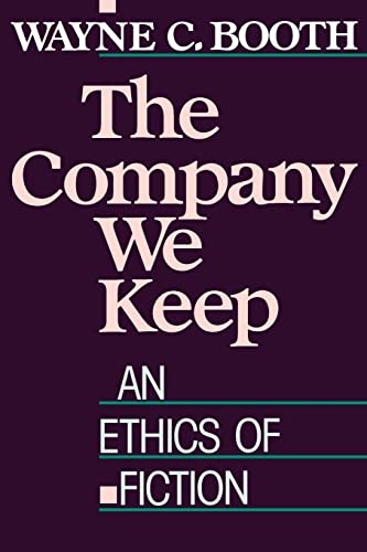 The Company We Keep: An Ethics of Fiction von University of California Press