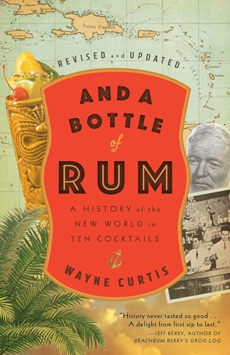 And a Bottle of Rum, Revised and Updated: A History of the New World in Ten Cocktails von Broadway Books