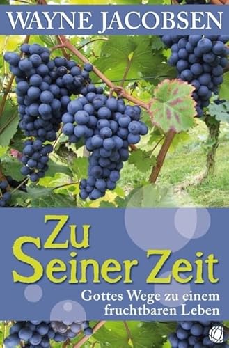 Zu Seiner Zeit: Gottes Wege zu einem fruchtbaren Leben