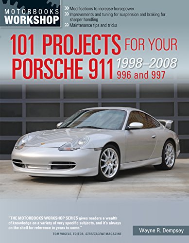 101 Projects for Your Porsche 911 996 and 997 1998-2008 (Motorbooks Workshop) von Quarto Publishing Plc