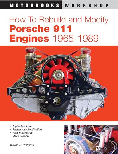 How to Rebuild and Modify Porsche 911 Engines 1965-1989 (Motorbooks Workshop) von Motorbooks International