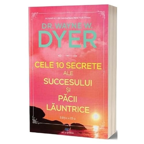Cele 10 Secrete Ale Succesului Si Pacii Launtrice
