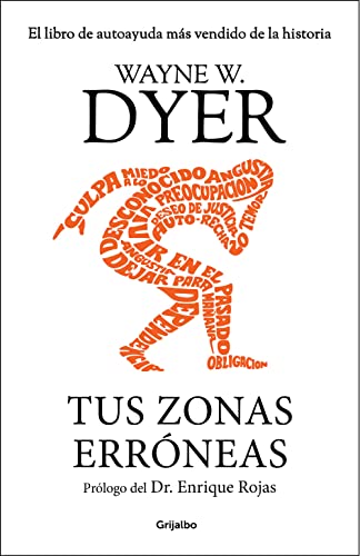 Tus zonas erróneas: Guía para combatir las causas de la infelicidad (Psicología) von GRIJALBO