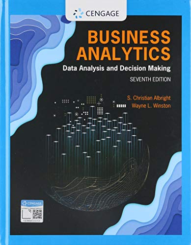 Business Analytics: Data Analysis & Decision Making (Mindtap Course List)