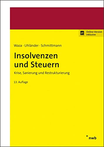 Insolvenzen und Steuern: Krise, Sanierung und Restrukturierung von NWB Verlag