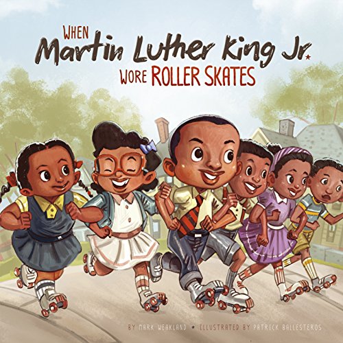 When Martin Luther King Jr. Wore Roller Skates (Leaders Doing Headstands) von Picture Window Books